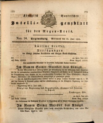 Königlich-baierisches Intelligenzblatt für den Regen-Kreis (Königlich bayerisches Intelligenzblatt für die Oberpfalz und von Regensburg) Mittwoch 10. Juni 1835