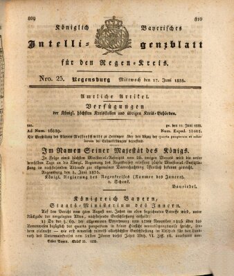 Königlich-baierisches Intelligenzblatt für den Regen-Kreis (Königlich bayerisches Intelligenzblatt für die Oberpfalz und von Regensburg) Mittwoch 17. Juni 1835