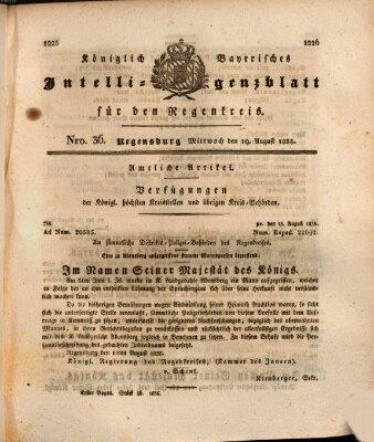 Königlich-baierisches Intelligenzblatt für den Regen-Kreis (Königlich bayerisches Intelligenzblatt für die Oberpfalz und von Regensburg) Mittwoch 19. August 1835