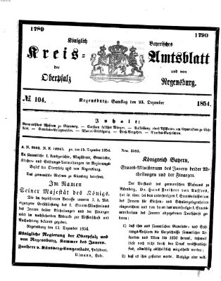 Königlich-bayerisches Kreis-Amtsblatt der Oberpfalz und von Regensburg (Königlich bayerisches Intelligenzblatt für die Oberpfalz und von Regensburg) Samstag 23. Dezember 1854