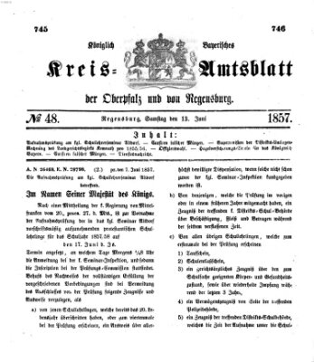 Königlich-bayerisches Kreis-Amtsblatt der Oberpfalz und von Regensburg (Königlich bayerisches Intelligenzblatt für die Oberpfalz und von Regensburg) Samstag 13. Juni 1857