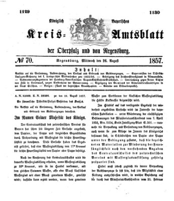 Königlich-bayerisches Kreis-Amtsblatt der Oberpfalz und von Regensburg (Königlich bayerisches Intelligenzblatt für die Oberpfalz und von Regensburg) Mittwoch 26. August 1857