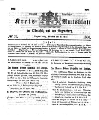 Königlich-bayerisches Kreis-Amtsblatt der Oberpfalz und von Regensburg (Königlich bayerisches Intelligenzblatt für die Oberpfalz und von Regensburg) Mittwoch 25. April 1860