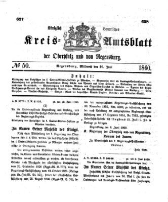 Königlich-bayerisches Kreis-Amtsblatt der Oberpfalz und von Regensburg (Königlich bayerisches Intelligenzblatt für die Oberpfalz und von Regensburg) Mittwoch 20. Juni 1860