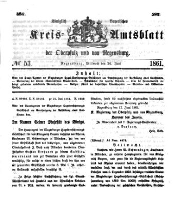 Königlich-bayerisches Kreis-Amtsblatt der Oberpfalz und von Regensburg (Königlich bayerisches Intelligenzblatt für die Oberpfalz und von Regensburg) Mittwoch 26. Juni 1861