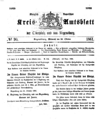 Königlich-bayerisches Kreis-Amtsblatt der Oberpfalz und von Regensburg (Königlich bayerisches Intelligenzblatt für die Oberpfalz und von Regensburg) Mittwoch 30. Oktober 1861