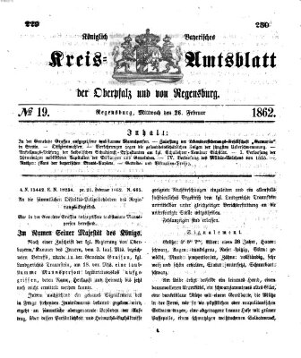 Königlich-bayerisches Kreis-Amtsblatt der Oberpfalz und von Regensburg (Königlich bayerisches Intelligenzblatt für die Oberpfalz und von Regensburg) Mittwoch 26. Februar 1862