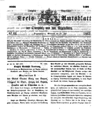 Königlich-bayerisches Kreis-Amtsblatt der Oberpfalz und von Regensburg (Königlich bayerisches Intelligenzblatt für die Oberpfalz und von Regensburg) Mittwoch 30. Juli 1862