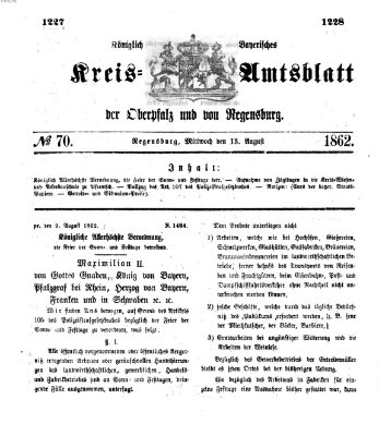 Königlich-bayerisches Kreis-Amtsblatt der Oberpfalz und von Regensburg (Königlich bayerisches Intelligenzblatt für die Oberpfalz und von Regensburg) Mittwoch 13. August 1862