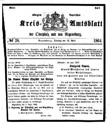 Königlich-bayerisches Kreis-Amtsblatt der Oberpfalz und von Regensburg (Königlich bayerisches Intelligenzblatt für die Oberpfalz und von Regensburg) Dienstag 12. April 1864