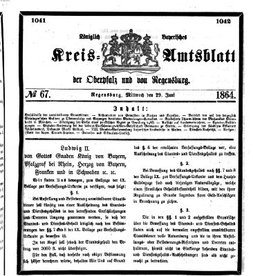 Königlich-bayerisches Kreis-Amtsblatt der Oberpfalz und von Regensburg (Königlich bayerisches Intelligenzblatt für die Oberpfalz und von Regensburg) Mittwoch 29. Juni 1864