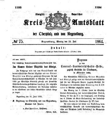 Königlich-bayerisches Kreis-Amtsblatt der Oberpfalz und von Regensburg (Königlich bayerisches Intelligenzblatt für die Oberpfalz und von Regensburg) Montag 18. Juli 1864