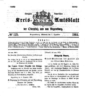 Königlich-bayerisches Kreis-Amtsblatt der Oberpfalz und von Regensburg (Königlich bayerisches Intelligenzblatt für die Oberpfalz und von Regensburg) Mittwoch 7. Dezember 1864