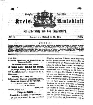 Königlich-bayerisches Kreis-Amtsblatt der Oberpfalz und von Regensburg (Königlich bayerisches Intelligenzblatt für die Oberpfalz und von Regensburg) Mittwoch 22. März 1865