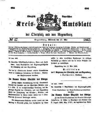 Königlich-bayerisches Kreis-Amtsblatt der Oberpfalz und von Regensburg (Königlich bayerisches Intelligenzblatt für die Oberpfalz und von Regensburg) Mittwoch 17. Mai 1865