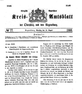 Königlich-bayerisches Kreis-Amtsblatt der Oberpfalz und von Regensburg (Königlich bayerisches Intelligenzblatt für die Oberpfalz und von Regensburg) Samstag 18. August 1866
