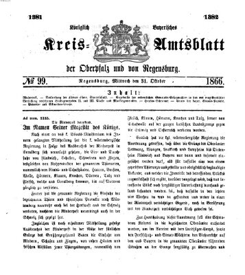 Königlich-bayerisches Kreis-Amtsblatt der Oberpfalz und von Regensburg (Königlich bayerisches Intelligenzblatt für die Oberpfalz und von Regensburg) Mittwoch 31. Oktober 1866