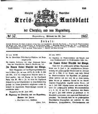 Königlich-bayerisches Kreis-Amtsblatt der Oberpfalz und von Regensburg (Königlich bayerisches Intelligenzblatt für die Oberpfalz und von Regensburg) Mittwoch 26. Juni 1867