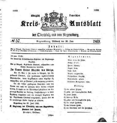 Königlich-bayerisches Kreis-Amtsblatt der Oberpfalz und von Regensburg (Königlich bayerisches Intelligenzblatt für die Oberpfalz und von Regensburg) Mittwoch 30. Juni 1869