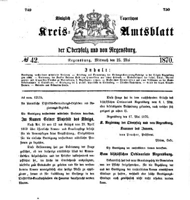 Königlich-bayerisches Kreis-Amtsblatt der Oberpfalz und von Regensburg (Königlich bayerisches Intelligenzblatt für die Oberpfalz und von Regensburg) Mittwoch 25. Mai 1870