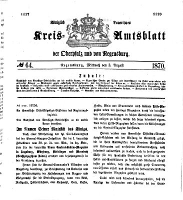 Königlich-bayerisches Kreis-Amtsblatt der Oberpfalz und von Regensburg (Königlich bayerisches Intelligenzblatt für die Oberpfalz und von Regensburg) Mittwoch 3. August 1870