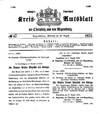 Königlich-bayerisches Kreis-Amtsblatt der Oberpfalz und von Regensburg (Königlich bayerisches Intelligenzblatt für die Oberpfalz und von Regensburg) Mittwoch 10. August 1870