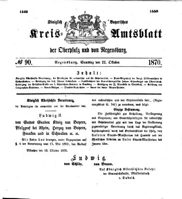 Königlich-bayerisches Kreis-Amtsblatt der Oberpfalz und von Regensburg (Königlich bayerisches Intelligenzblatt für die Oberpfalz und von Regensburg) Samstag 22. Oktober 1870