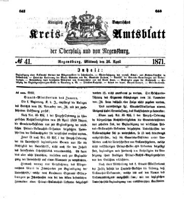 Königlich-bayerisches Kreis-Amtsblatt der Oberpfalz und von Regensburg (Königlich bayerisches Intelligenzblatt für die Oberpfalz und von Regensburg) Mittwoch 26. April 1871