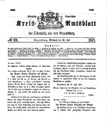 Königlich-bayerisches Kreis-Amtsblatt der Oberpfalz und von Regensburg (Königlich bayerisches Intelligenzblatt für die Oberpfalz und von Regensburg) Mittwoch 26. Juli 1871