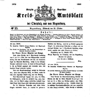 Königlich-bayerisches Kreis-Amtsblatt der Oberpfalz und von Regensburg (Königlich bayerisches Intelligenzblatt für die Oberpfalz und von Regensburg) Mittwoch 25. Oktober 1871