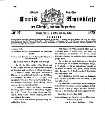 Königlich-bayerisches Kreis-Amtsblatt der Oberpfalz und von Regensburg (Königlich bayerisches Intelligenzblatt für die Oberpfalz und von Regensburg) Samstag 30. März 1872