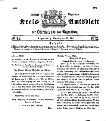 Königlich-bayerisches Kreis-Amtsblatt der Oberpfalz und von Regensburg (Königlich bayerisches Intelligenzblatt für die Oberpfalz und von Regensburg) Samstag 18. Mai 1872