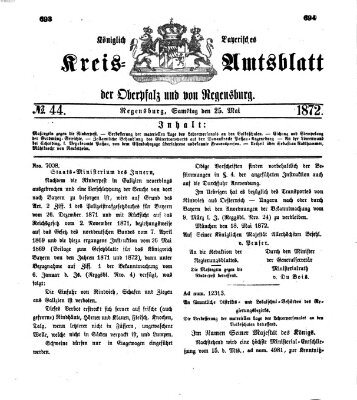 Königlich-bayerisches Kreis-Amtsblatt der Oberpfalz und von Regensburg (Königlich bayerisches Intelligenzblatt für die Oberpfalz und von Regensburg) Samstag 25. Mai 1872