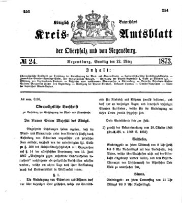 Königlich-bayerisches Kreis-Amtsblatt der Oberpfalz und von Regensburg (Königlich bayerisches Intelligenzblatt für die Oberpfalz und von Regensburg) Samstag 22. März 1873