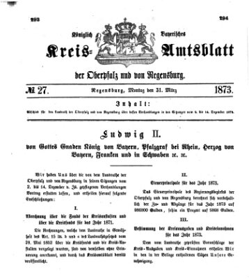 Königlich-bayerisches Kreis-Amtsblatt der Oberpfalz und von Regensburg (Königlich bayerisches Intelligenzblatt für die Oberpfalz und von Regensburg) Montag 31. März 1873