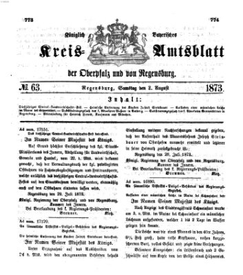 Königlich-bayerisches Kreis-Amtsblatt der Oberpfalz und von Regensburg (Königlich bayerisches Intelligenzblatt für die Oberpfalz und von Regensburg) Samstag 2. August 1873