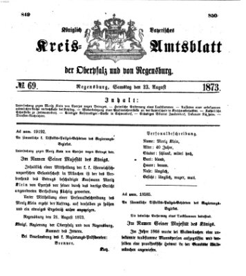 Königlich-bayerisches Kreis-Amtsblatt der Oberpfalz und von Regensburg (Königlich bayerisches Intelligenzblatt für die Oberpfalz und von Regensburg) Samstag 23. August 1873