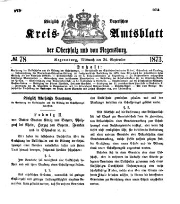 Königlich-bayerisches Kreis-Amtsblatt der Oberpfalz und von Regensburg (Königlich bayerisches Intelligenzblatt für die Oberpfalz und von Regensburg) Mittwoch 24. September 1873