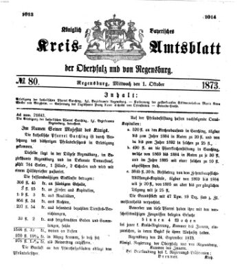 Königlich-bayerisches Kreis-Amtsblatt der Oberpfalz und von Regensburg (Königlich bayerisches Intelligenzblatt für die Oberpfalz und von Regensburg) Mittwoch 1. Oktober 1873