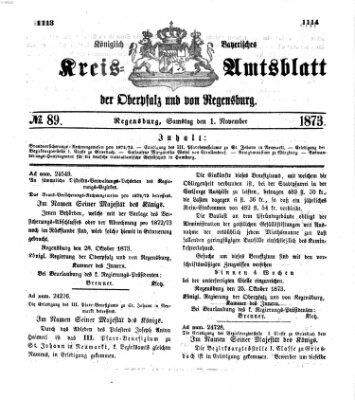 Königlich-bayerisches Kreis-Amtsblatt der Oberpfalz und von Regensburg (Königlich bayerisches Intelligenzblatt für die Oberpfalz und von Regensburg) Samstag 1. November 1873