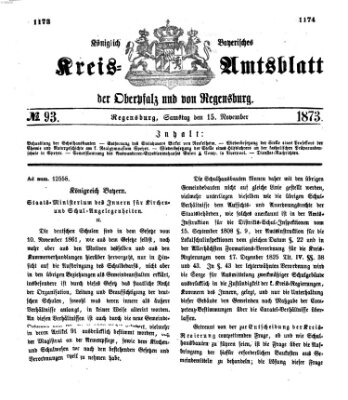 Königlich-bayerisches Kreis-Amtsblatt der Oberpfalz und von Regensburg (Königlich bayerisches Intelligenzblatt für die Oberpfalz und von Regensburg) Samstag 15. November 1873