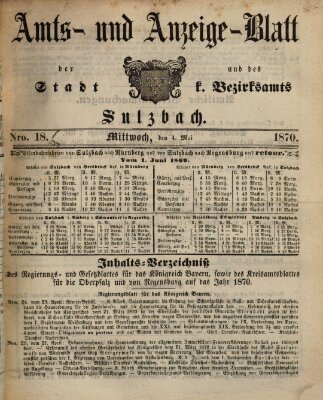 Amts- und Anzeigeblatt der Stadt und des K. Bezirksamts Sulzbach (Sulzbacher Wochenblatt) Mittwoch 4. Mai 1870