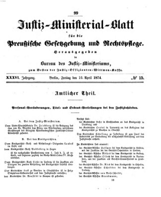 Justiz-Ministerialblatt für die preußische Gesetzgebung und Rechtspflege Freitag 10. April 1874