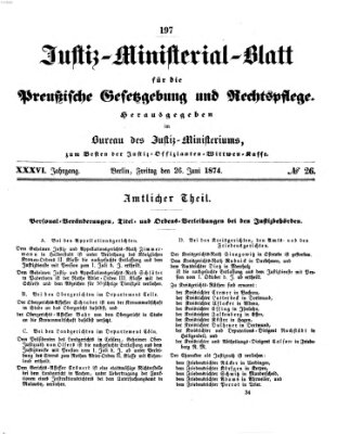 Justiz-Ministerialblatt für die preußische Gesetzgebung und Rechtspflege Freitag 26. Juni 1874