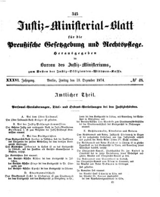 Justiz-Ministerialblatt für die preußische Gesetzgebung und Rechtspflege Freitag 18. Dezember 1874