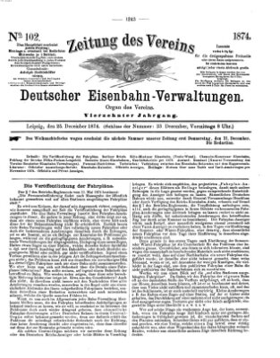 Zeitung des Vereins Deutscher Eisenbahnverwaltungen (Eisenbahn-Zeitung) Freitag 25. Dezember 1874