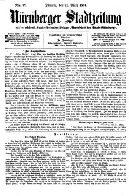 Nürnberger Stadtzeitung (Nürnberger Abendzeitung) Dienstag 31. März 1874