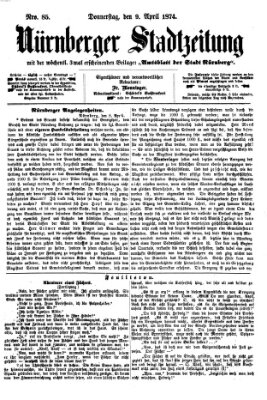 Nürnberger Stadtzeitung (Nürnberger Abendzeitung) Donnerstag 9. April 1874