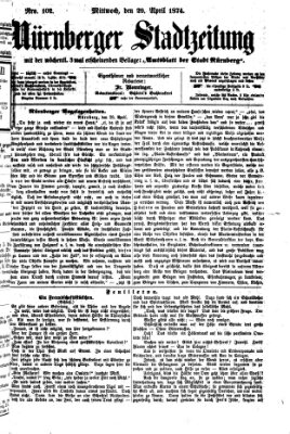 Nürnberger Stadtzeitung (Nürnberger Abendzeitung) Mittwoch 29. April 1874