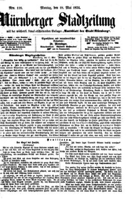 Nürnberger Stadtzeitung (Nürnberger Abendzeitung) Montag 18. Mai 1874